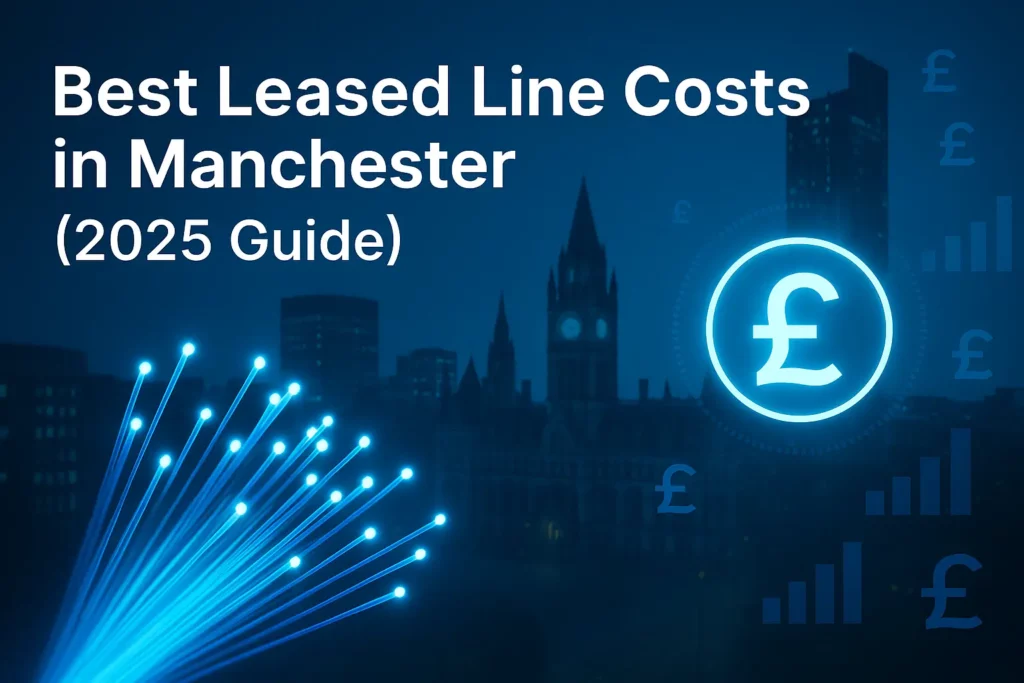 best leased line costs in manchester
