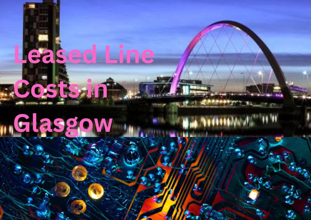 best leased line costs in glasgow